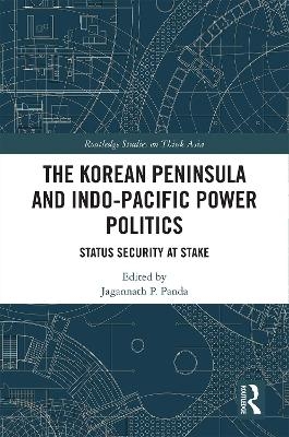 The Korean Peninsula and Indo-Pacific Power Politics - 