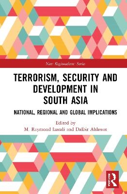 Terrorism, Security and Development in South Asia - 