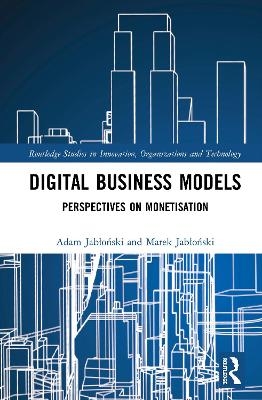 Digital Business Models - Adam Jabłoński, Marek Jabłoński