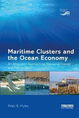 Maritime Clusters and the Ocean Economy - Peter B. Myles