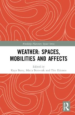 Weather: Spaces, Mobilities and Affects - 