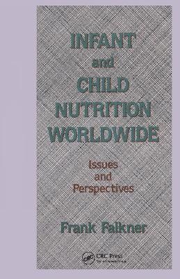 Infant and Child Nutrition Worldwide - Frank Falkner