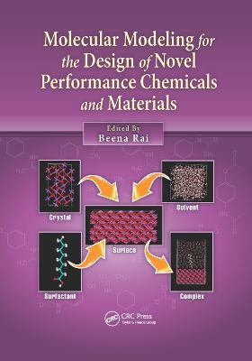 Molecular Modeling for the Design of Novel Performance Chemicals and Materials - 