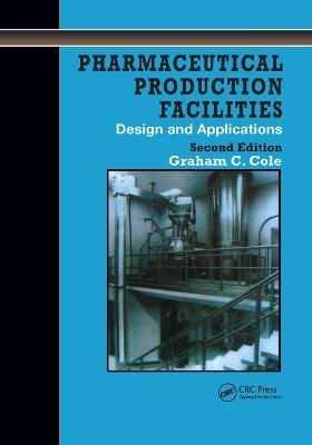 Pharmaceutical Production Facilities - Graham Cole