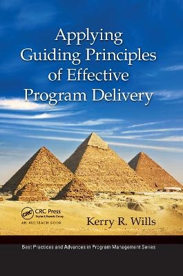 Applying Guiding Principles of Effective Program Delivery - Kerry R. Wills