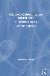 Children, Citizenship and Environment - Hayward, Bronwyn