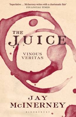 The Juice -  Jay Mcinerney