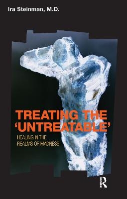 Treating the 'Untreatable' - Ira Steinman