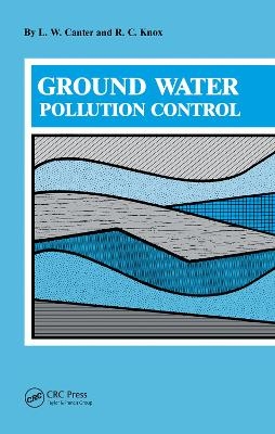 Ground Water Pollution Control - L.W. Canter