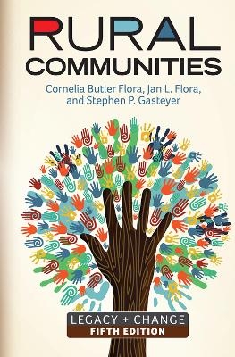 Rural Communities - Cornelia Butler Flora, Jan L. Flora, Stephen P. Gasteyer