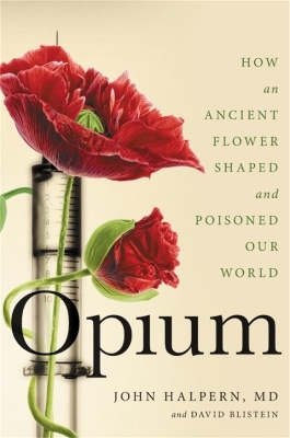 Opium - David Blistein, John H. Halpern