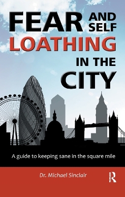 Fear and Self-Loathing in the City - Michael Sinclair