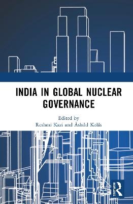 India in Global Nuclear Governance - 