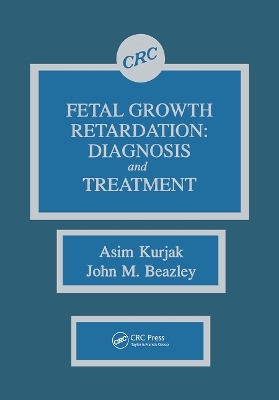 Fetal Growth Retardation - Asim Kurjak, J.M. Beazley