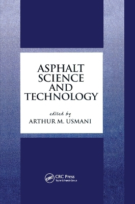 Asphalt Science and Technology - Arthur Usmani