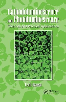 Cathodoluminescence and Photoluminescence - Lyuji Ozawa