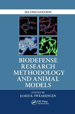 Biodefense Research Methodology and Animal Models - 