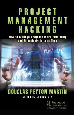 Project Management Hacking - Douglas Martin