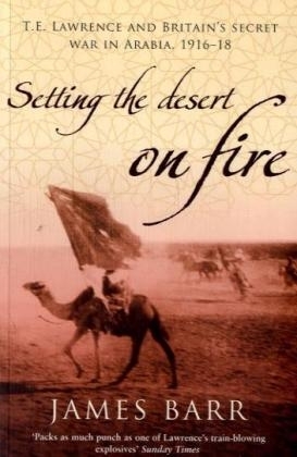 Setting the Desert on Fire -  Barr James Barr