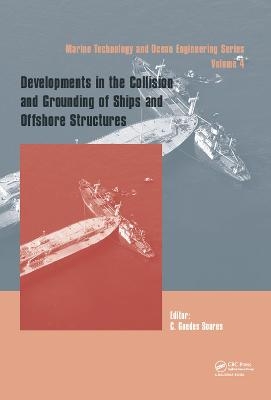 Developments in the Collision and Grounding of Ships and Offshore Structures - 