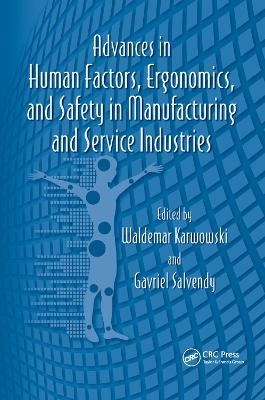 Advances in Human Factors, Ergonomics, and Safety in Manufacturing and Service Industries - 