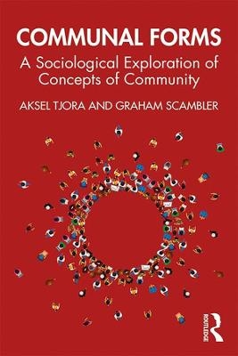 Communal Forms - Aksel Tjora, Graham Scambler