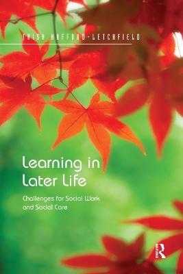 Learning in Later Life - Trish Hafford-Letchfield