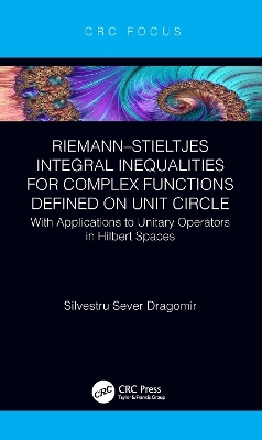 Riemann–Stieltjes Integral Inequalities for Complex Functions Defined on Unit Circle - Silvestru Sever Dragomir