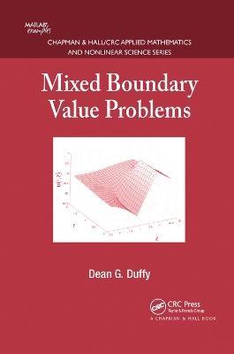 Mixed Boundary Value Problems - Dean G. Duffy