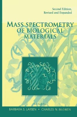 Mass Spectrometry of Biological Materials - 