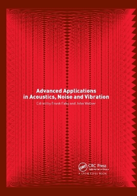 Advanced Applications in Acoustics, Noise and Vibration - 