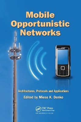 Mobile Opportunistic Networks - 