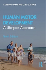 Human Motor Development - Payne, V. Gregory; Isaacs, Larry D.