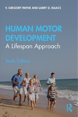 Human Motor Development - V. Gregory Payne, Larry D. Isaacs