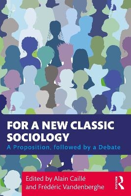 For a New Classic Sociology - 