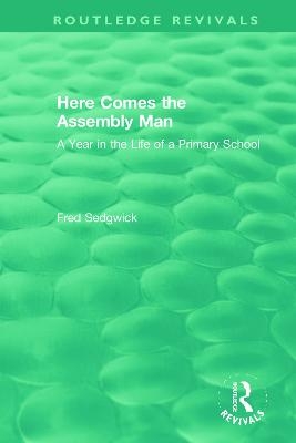 Here Comes the Assembly Man - Fred Sedgwick