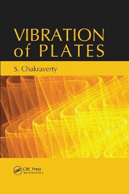 Vibration of Plates - Snehashish Chakraverty