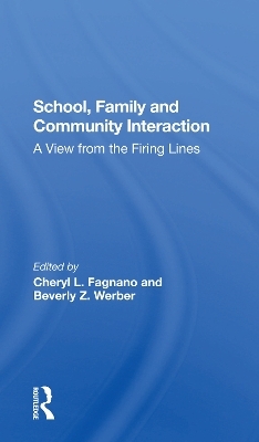 School, Family, And Community Interaction - Cheryl L Fagnano, Beverly Werber