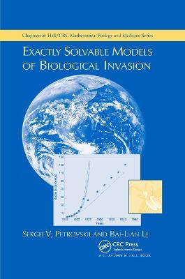 Exactly Solvable Models of Biological Invasion - Sergei V. Petrovskii, Bai-Lian Li