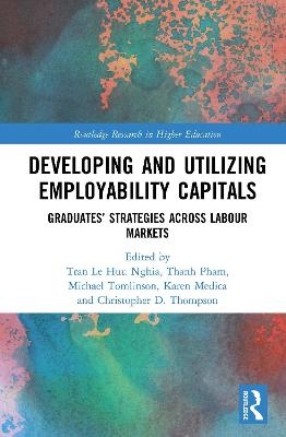 Developing and Utilizing Employability Capitals - Tran Le Huu Nghia, Thanh Pham, Michael Tomlinson, Karen Medica, Christopher Thompson