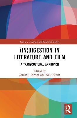 (In)digestion in Literature and Film - 