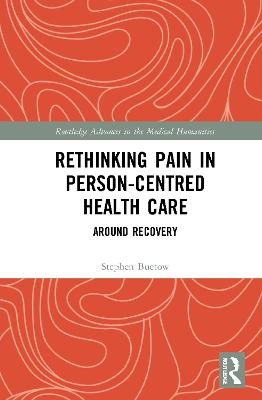 Rethinking Pain in Person-Centred Health Care - Stephen Buetow