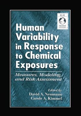 Human Variability in Response to Chemical Exposures Measures, Modeling, and Risk Assessment - David A. Eckerman