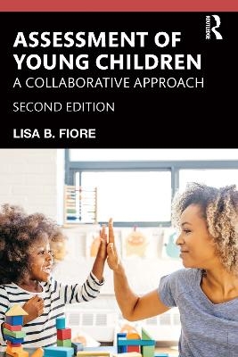 Assessment of Young Children - Lisa B. Fiore