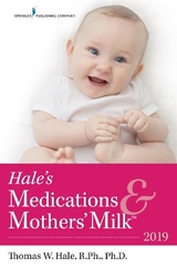 Hale's Medications & Mothers' Milk™ - Hale, Thomas W.