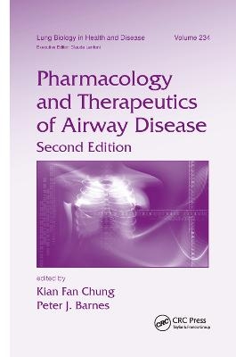 Pharmacology and Therapeutics of Airway Disease - 