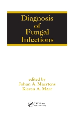 Diagnosis of Fungal Infections - 