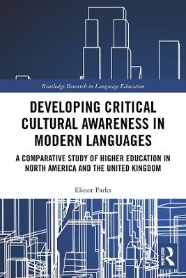 Developing Critical Cultural Awareness in Modern Languages - Elinor Parks