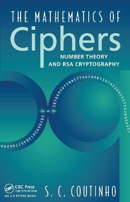 The Mathematics of Ciphers - S.C. Coutinho