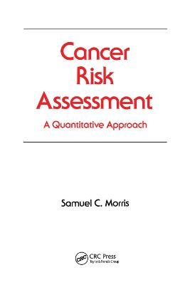 Cancer Risk Assessment - Samuel C. Morris